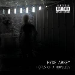 Hyde Abbey : Hopes of a Hopeless